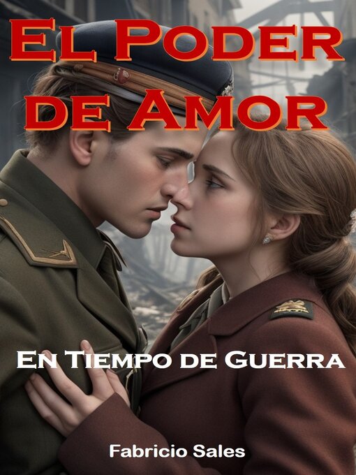 Cover image for El Poder del Amor en Tiempos de Guerra